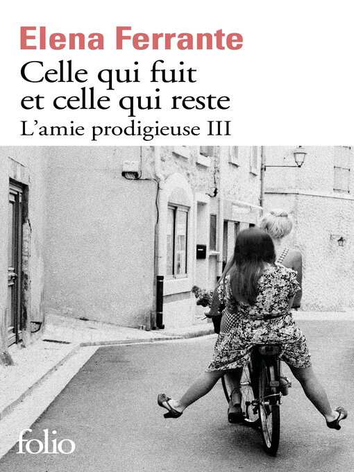 Title details for Celle qui fuit et celle qui reste by Elena Ferrante - Available